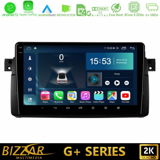 Bizzar G+ Series BMW E46 8core Android12 6+128GB Navigation Multimedia 9 Bizzar G+ Series BMW E46 8core Android12 6+128GB Navigation Multimedia 9