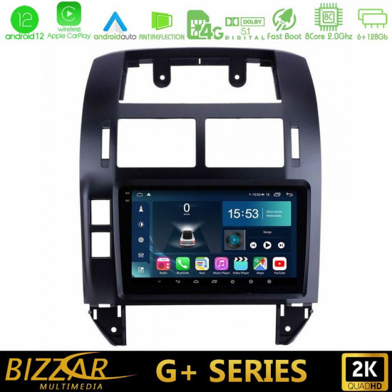 Bizzar G+ Series VW Polo 2002-2009 8core Android12 6+128GB Navigation Multimedia 9 Bizzar G+ Series VW Polo 2002-2009 8core Android12 6+128GB Navigation Multimedia 9
